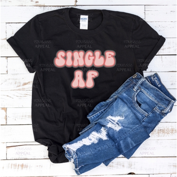 Other - "Single AF" Retro Handmade T-Shirt; Sizes  S, M, L, XL